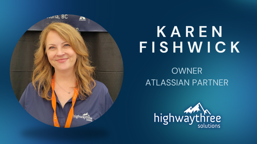 Karen Fishwick, Owner and Atlassian Partner at Highway Three